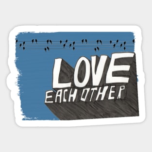 Love Each Other - Black Lives Matter Sticker